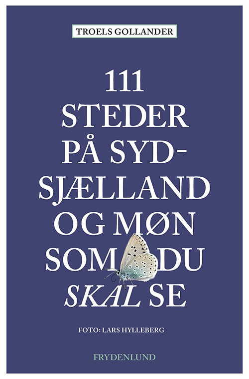 111 steder på Sydsjælland og Møn som du skal se