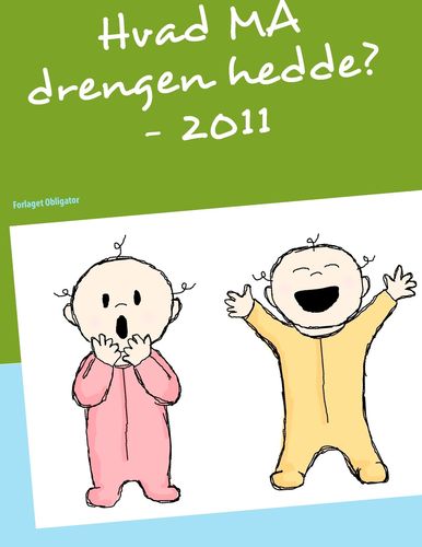 Hvad MÅ drengen hedde? 2011
