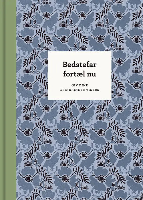 Bedstefar fortæl nu
