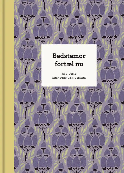 BEDSTEMOR FORTÆL NU