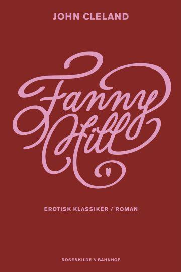 Fanny Hill - en glædespiges erindringer