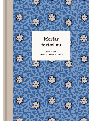 Morfar, Fortæl Nu