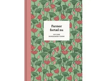 Farmor, Fortæl Nu
