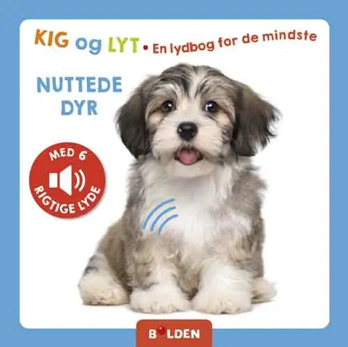 Kig og lyt: Nuttede dyr - En lydbog for de mindste - med 6 rigtige lyde