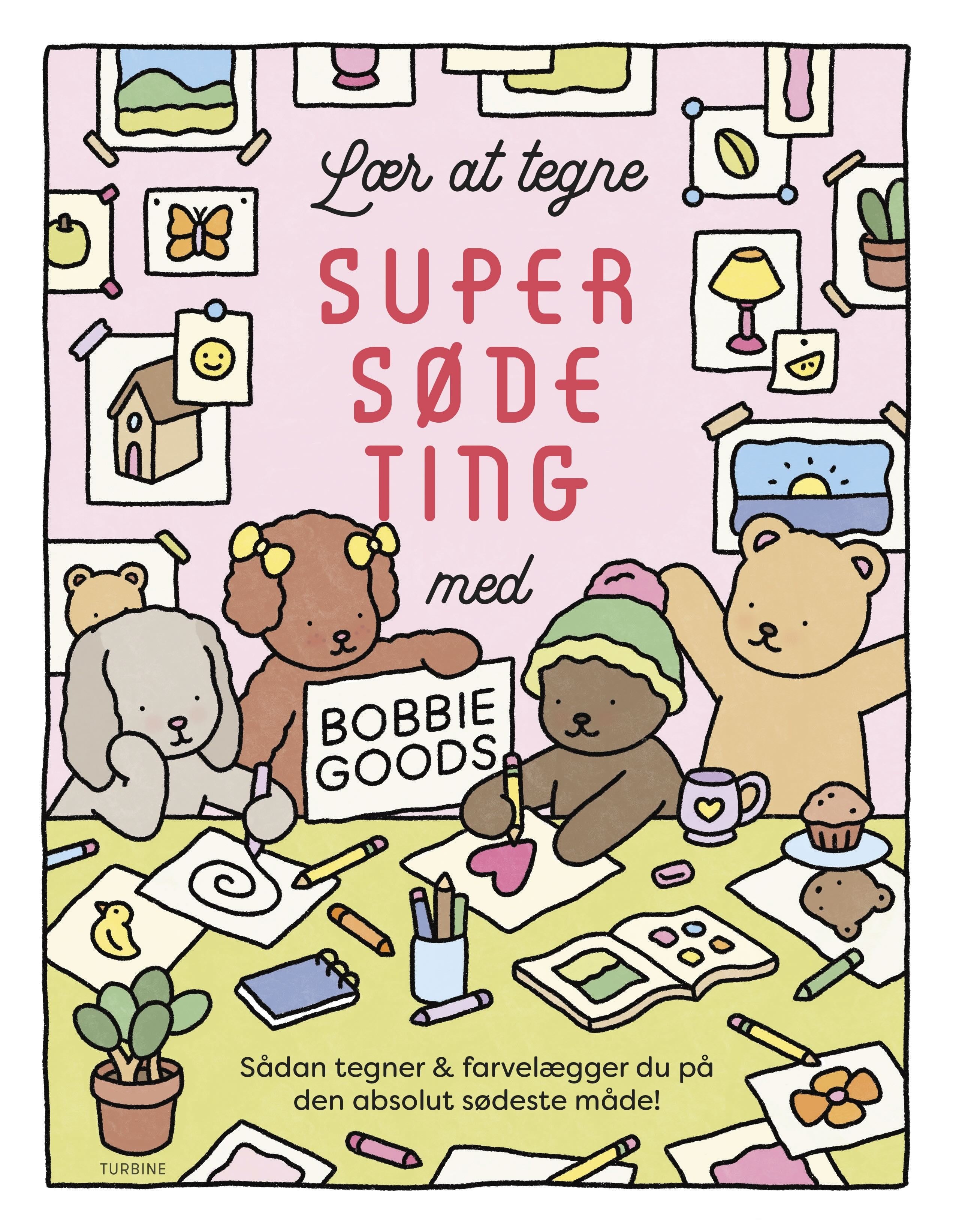 Lær at tegne super søde ting med Bobbie Goods
