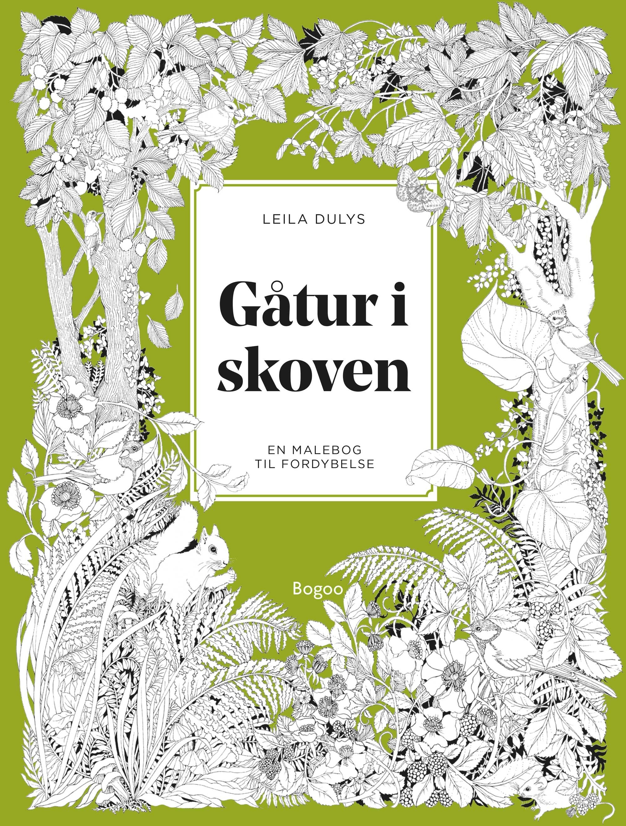 Leila Dulys gåtur i skoven: En malebog til fordybelse
