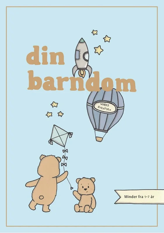 Din Barndom - Minder fra 1 - 7 år