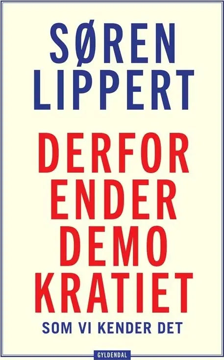 Derfor ender demokratiet, som vi kender det