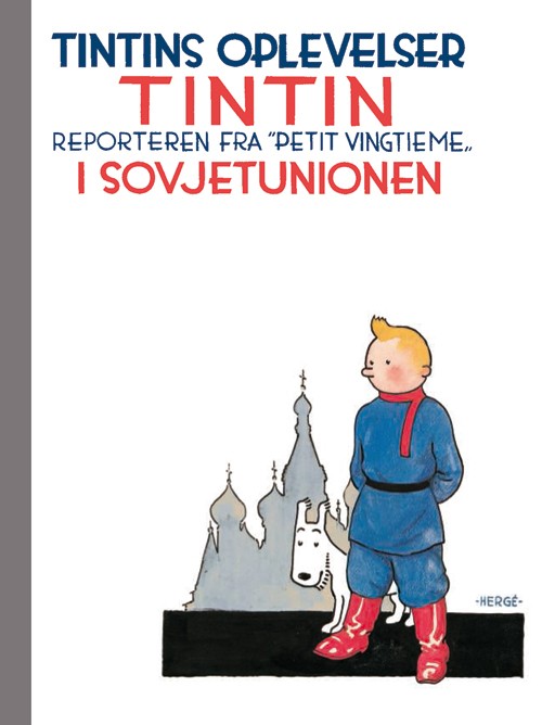 Tintins oplevelser: Reporteren fra Petit "vingtième" i Sovjetunionen
