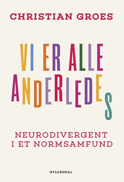 Vi er alle anderledes: Neurodivergent i et normsamfund