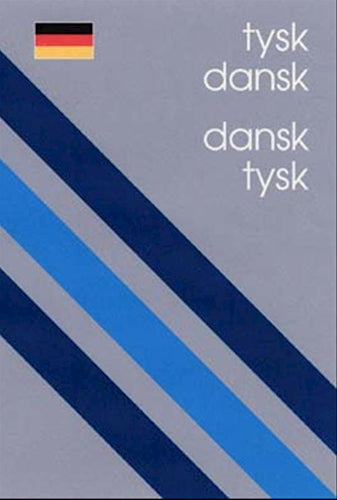 Tysk Dansk/Dansk Tysk Ordbog