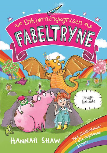 Enhjørningegrisen Fabeltryne 2: Drageballade