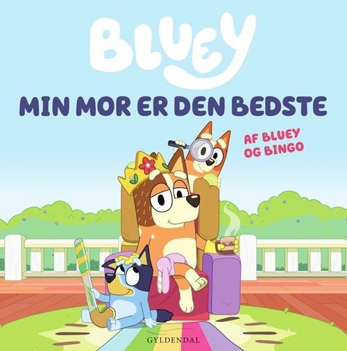 Bluey - Min mor er den bedste