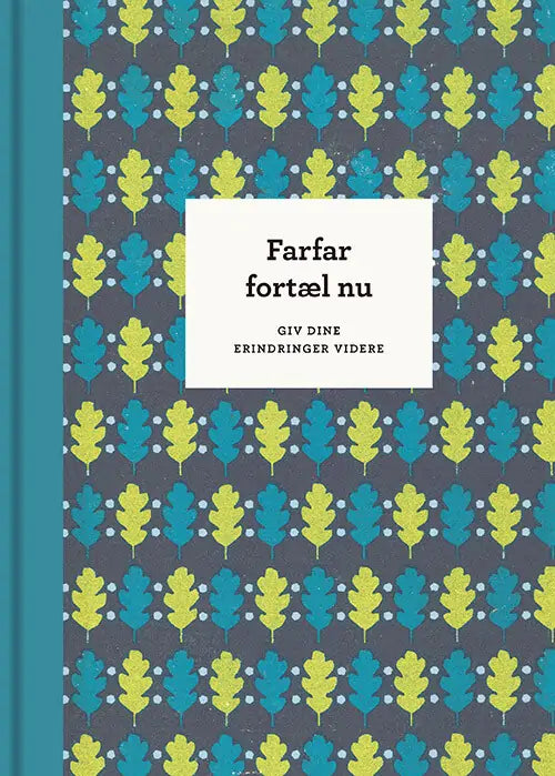 Farfar, fortæl nu