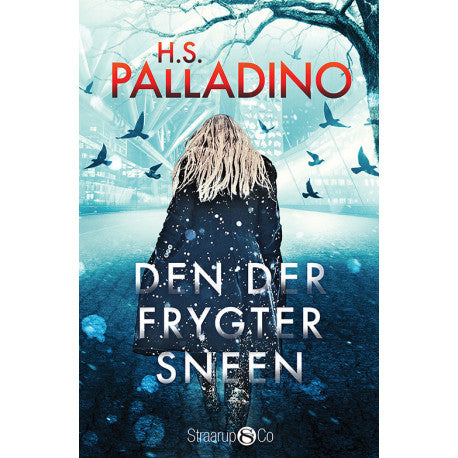 Den som frygter sneen