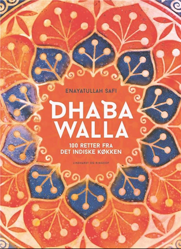 Dhaba Walla - 100 Retter fra det Indiske Køkken