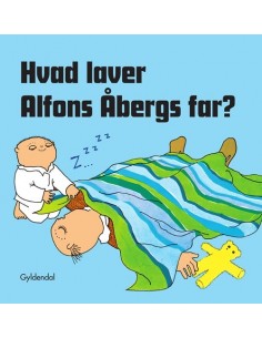 Hvad laver Alfons Åbergs far?