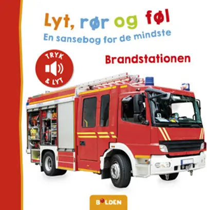 Lyt, rør og føl: Brandstationen