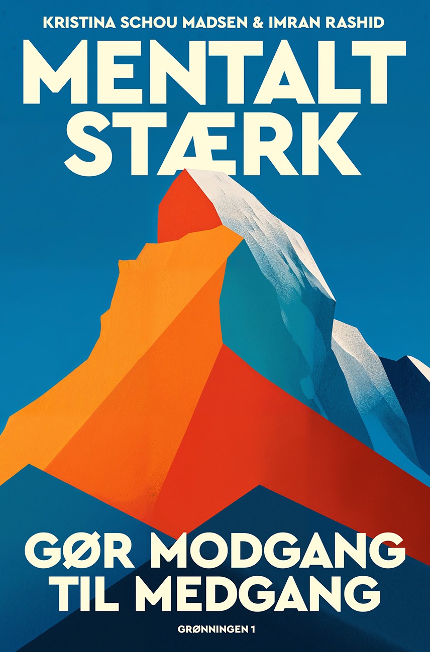 Mentalt stærk: Gør modgang til medgang