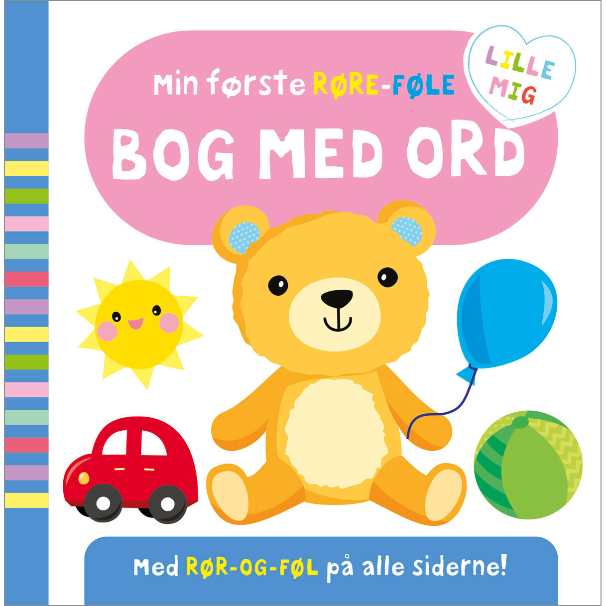 Min første røre-føle bog med ord - med rør-og-føl på alle sider