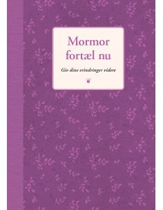 Mormor fortæl nu