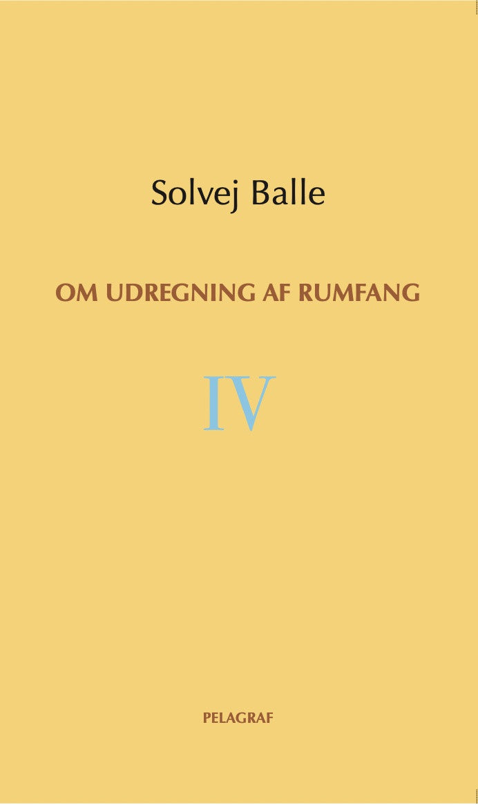 Om udregning af rumfang IV