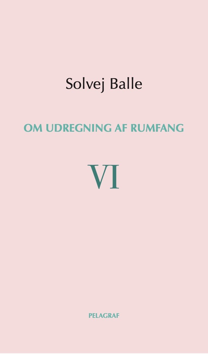 Om udregning af rumfang VI