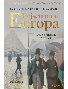 Rejsen mod Europa – de seneste 200 år