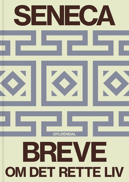 Seneca Breve: Om det rette liv