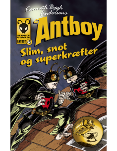 Slim, snot og superkræfter   Antboy 5