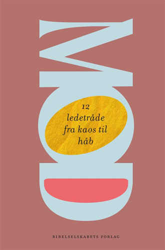 Mod: 12 ledetråde mellem kaos og håb