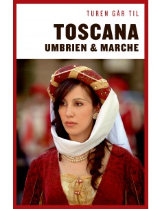 Turen går til Toscana, Umbrien & Marche