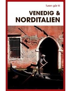 Turen går til Venedig & Norditalien