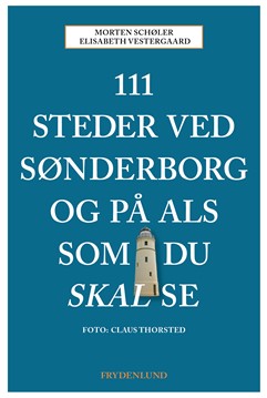 111 steder ved Sønderborg og på Als som du skal se